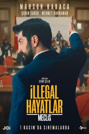 İllegal Hayatlar: Meclis (2024)