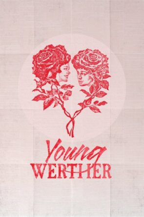Genç Werther’in Acıları (2024)