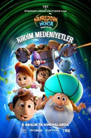 Nasreddin Hoca Zaman Yolcusu: Kadim Medeniyetler (2024)