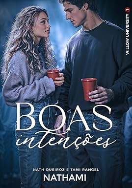 Boas Intenções (Willow University Livro 1)