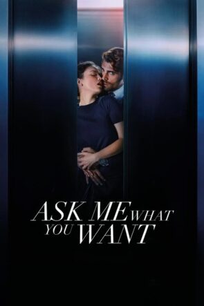 Ask Me What You Want (2024)